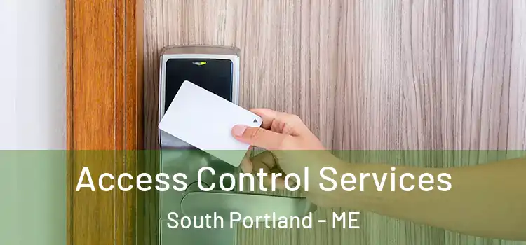 Access Control Services South Portland - ME