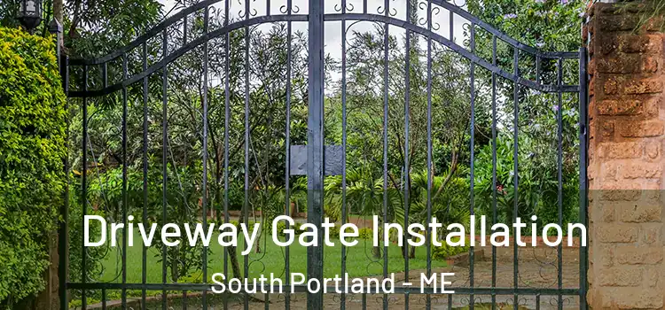 Driveway Gate Installation South Portland - ME