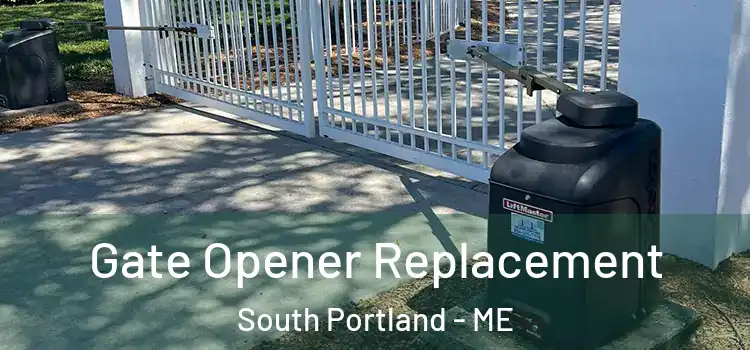 Gate Opener Replacement South Portland - ME