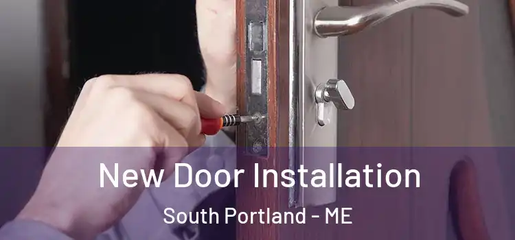  New Door Installation South Portland - ME