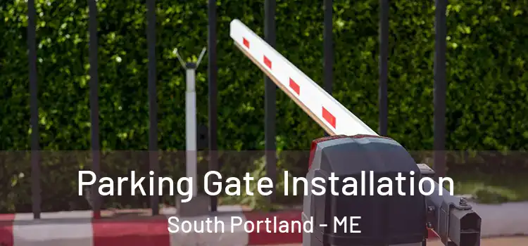 Parking Gate Installation South Portland - ME