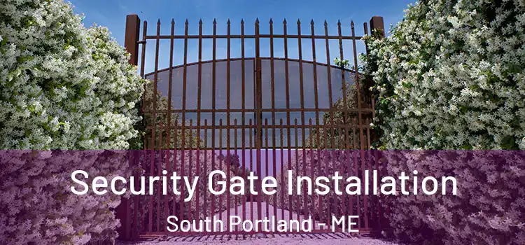 Security Gate Installation South Portland - ME
